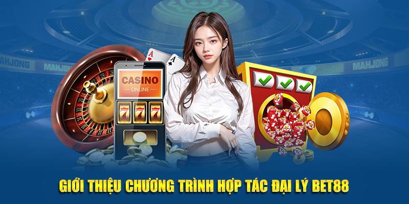 Gioi-thieu-chuong-trinh-hop-tac-dai-ly-Bet88.jpg