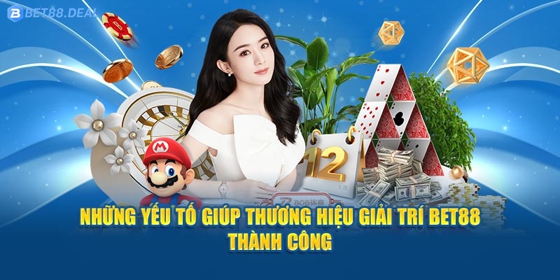 nhung-yeu-to-giup-thuong-hieu-giai-tri-bet88-thanh-cong.jpg